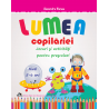 Lumea copilariei - Jocuri si activitati pentru prescolari 5-6 ani