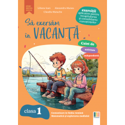 Sa exersam in vacanta - clasa I