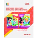 Suport didactic pentru aplicarea Curricumului pentru educatia timpurie nivel I