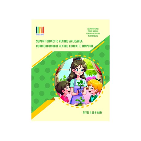 Suport didactic pentru aplicarea Curricumului pentru invatamantul prescolar nivel I 4-5 ani