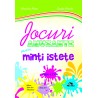JOCURI AMUZANTE PENTRU MINTI ISTETE