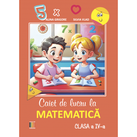 Caiet de lucru la matematica clasa a IV-a